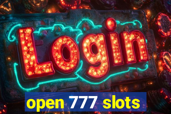 open 777 slots